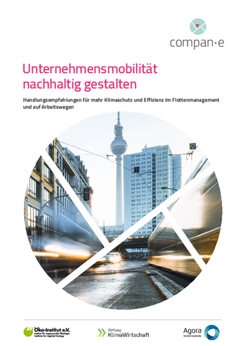 Handlungsempfehlungen für mehr Klimaschutz und Effizienz im Flottenmanagement und auf Arbeitswegen